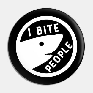 Shark Meme - I Bite People - Sharks Jaws Parody Shark Attack Pin