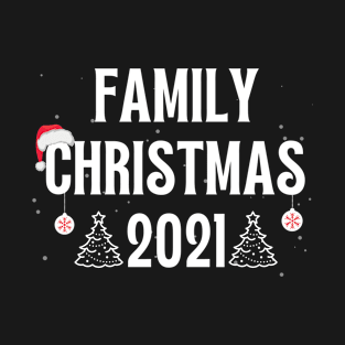 Family Christmas 2021 T-Shirt