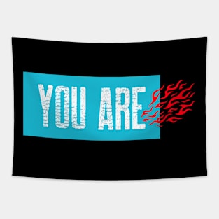 You Are On Fire Tapestry