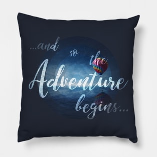 ...and so the Adventure begins... Pillow