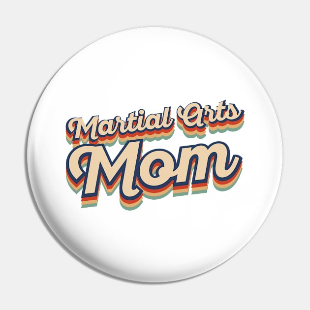 Martial Arts Mom Pin by neodhlamini