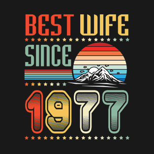 Best Wife Since 1977 Happy Wedding Married Anniversary For 43 Years T-Shirt