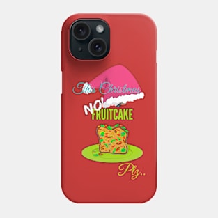 No fruitcake design Phone Case