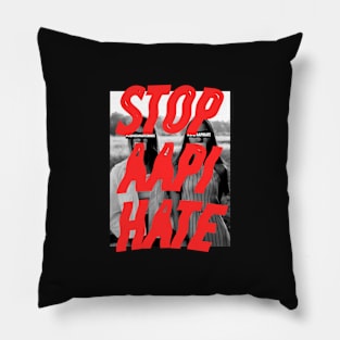 Stop Asian Hate, Stop AAPI HATE. Pillow