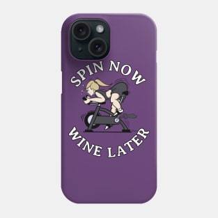 Spin Shirts Women Spin Class SPIN NOW WINE LATER Phone Case