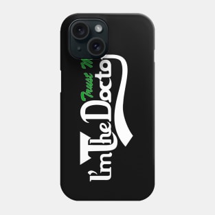 trust me i'm the doctor typograph carls style Phone Case