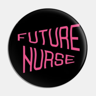 Future nurse Pin