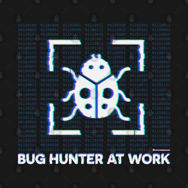 BUG HUNTER AT WORK by officegeekshop