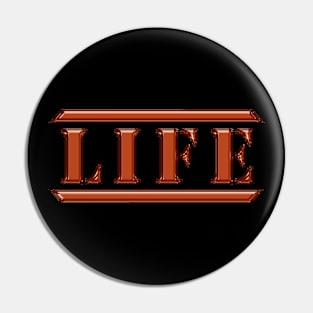 Life Orange Pin