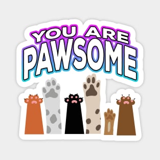 You Are Pawsome Magnet