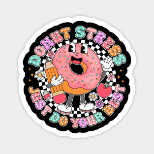 Donut Stress Stress Just Do Your Best, Donut Test Day, Rock The Test, Testing Day, Last Day Of School Magnet