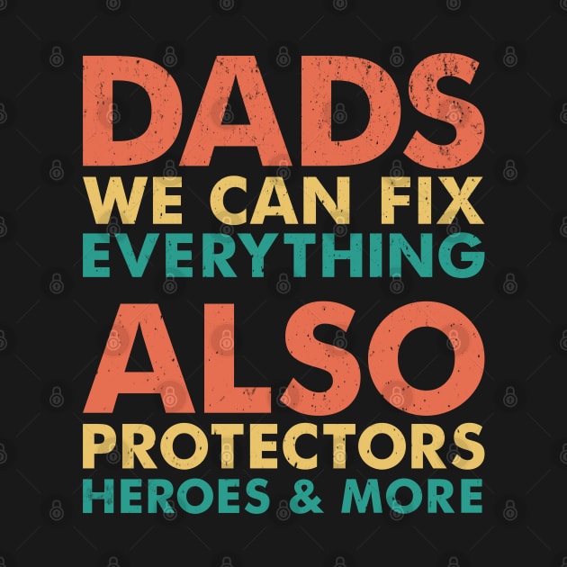 Dads Daddy Protector Hero And More Funny Sarcasm by alcoshirts