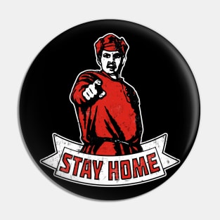 Stay Home! Pin