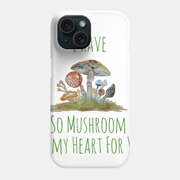 I Have so Much Room in my Heart for you Phone Case by JJacobs