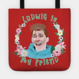 Ludwig is my friend Tote