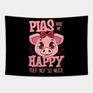 Adorable Pigs Make Me Happy You? Not So Much Tapestry