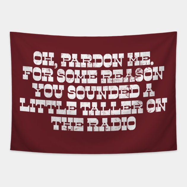 Buford T Justice / Smokey & The Bandit Quotes Design Tapestry by DankFutura