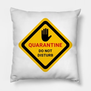 Quarantine. Do Not Disturb. Warning Poster. Coronavirus Pillow