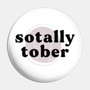 Sotally Tober Pin