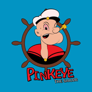 Pinkeye the Sailor T-Shirt