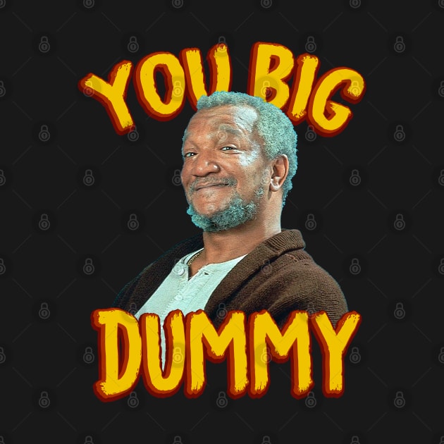 Sanford & Son Big Dummy by OniSide