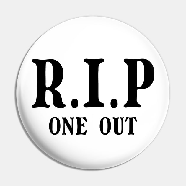 R.I.P one out - killer fart joke Pin by Made by Popular Demand