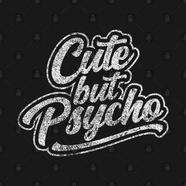 Cute But Psycho Funny Sport Logo Style by erock