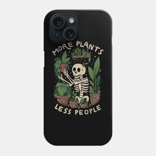 More Plants Less People Phone Case