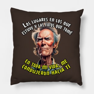 Todos los lugares me condujeron hacia tí Pillow