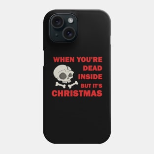 Dead inside Phone Case