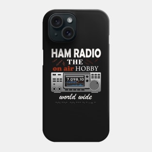 Ham Radio - a hobby world wide Phone Case