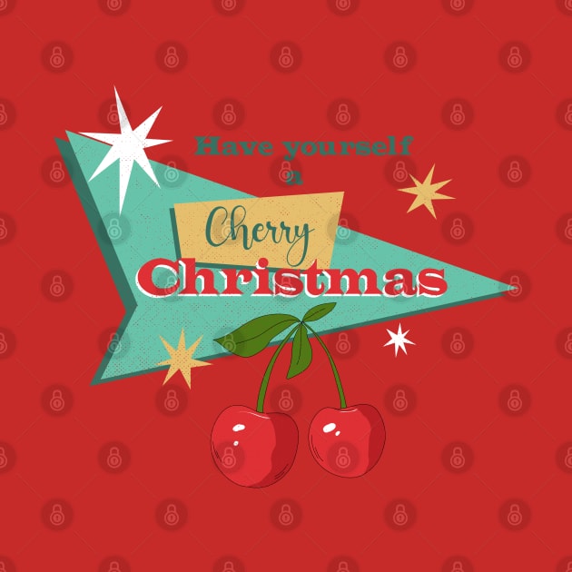 Have Yourself a Cherry Christmas! by Contentarama