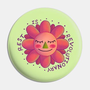 Rest is Revolutionary Flower Pin