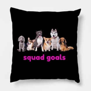 Dog Squad Goals Pillow