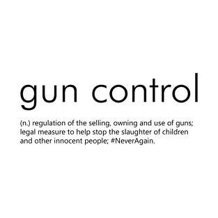 Gun Control Definition T-Shirt