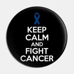 Keep Calm and Fight Cancer - Dark Blue Ribbon Pin