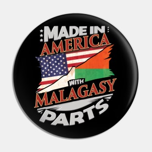 Made In America With Malagasy Parts - Gift for Malagasy From Madagascar Pin