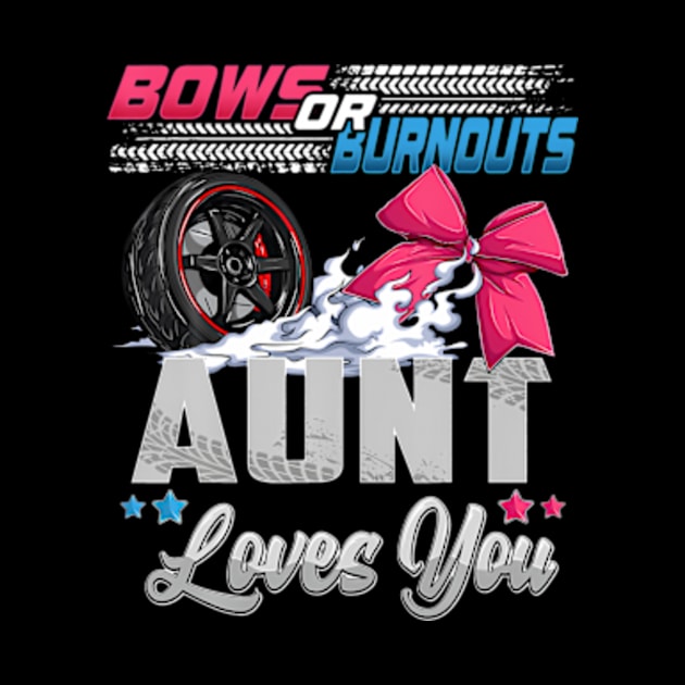 burnouts or bows gender reveal Party Announcement Aunt by Daysy1