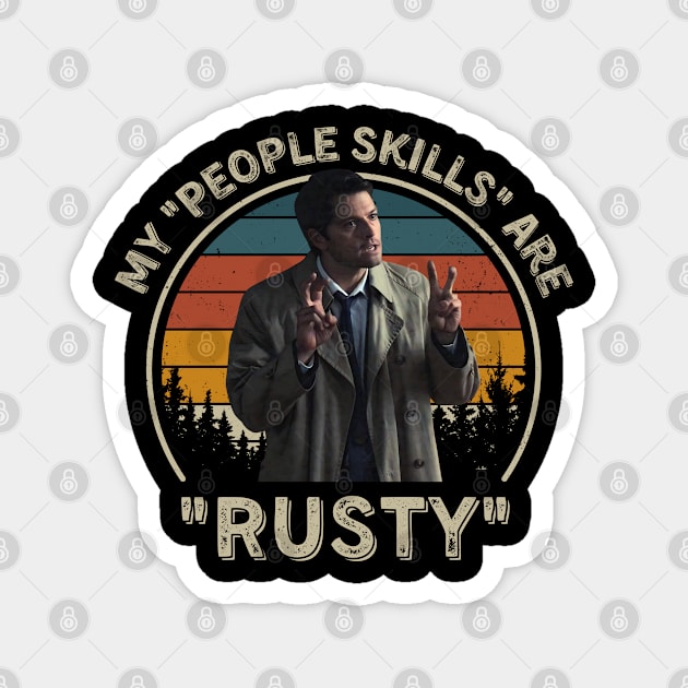 My People Skills Are Rusty Vintage Misha Collins Magnet by PopcornShow