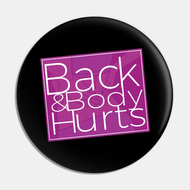 Back And Body Hurts Fitness Workout Saying Pin by Pattern Plans