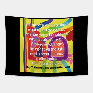 Motivational Quotes About Life - Roy T. Bennett Tapestry