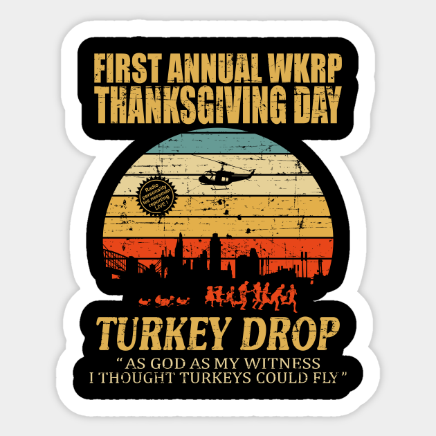 thanksgiving wkrp turkey drop - Wkrp - Sticker