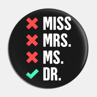 Dr. Checklist – Funny PhD Design Pin