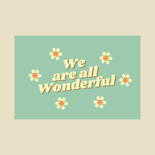 We are all Wonderful T-Shirt