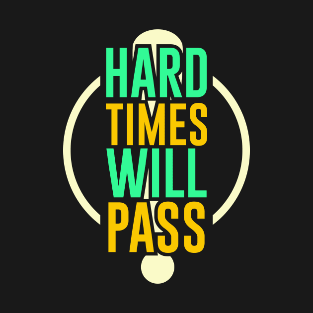 Hard Time Will Pass by ArtisticParadigms