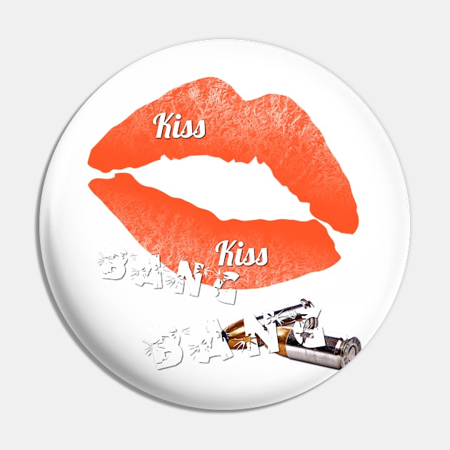 Kiss, Kiss - Bang, Bang! Pin by OriginalDarkPoetry