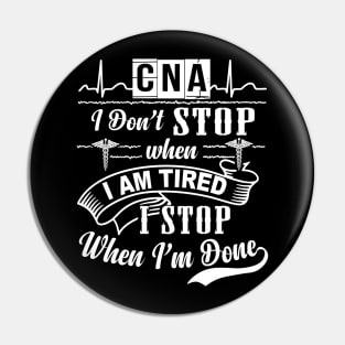 Cna I Stop When Im Done Pin