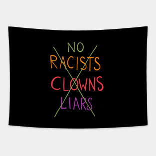 No Racists Clowns Liars Tapestry