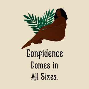 Confidence Comes in All Sizes | Body Positivity T-Shirt