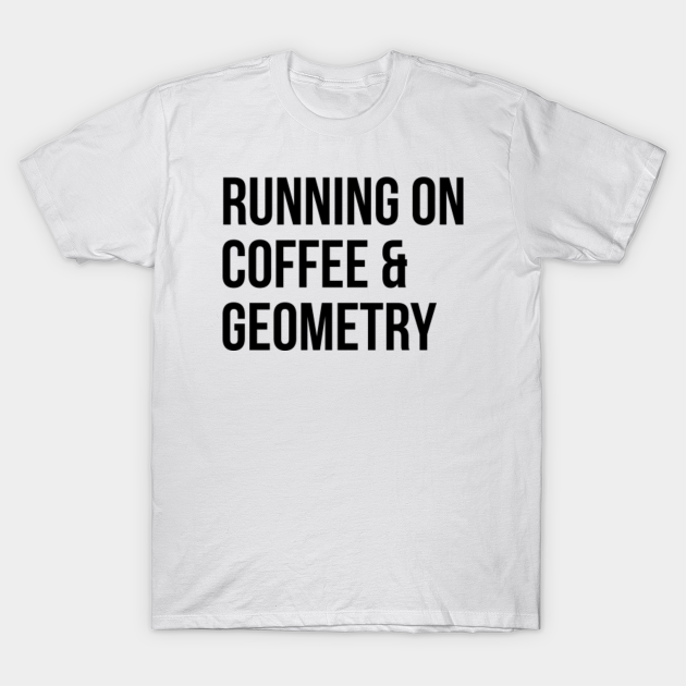 Geometry - Geometry - T-Shirt